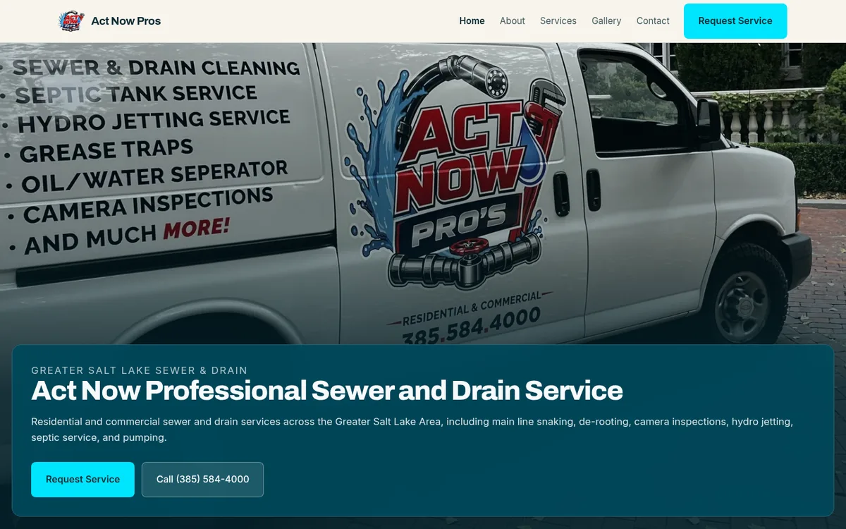 The Act Now Pros homepage, with its branded service van, plumbing and drain service information, and contact buttons.